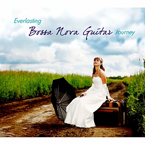 Everlasting Bossa Nova Guitar Journey [2CD For 1]