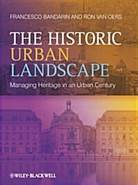 The Historic Urban Landscape: Are We So Different (Hardcover, 2nd)