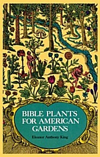 Bible Plants for American Gardens (Paperback)