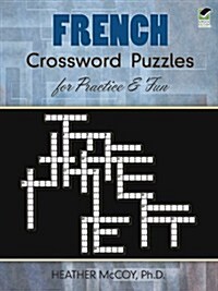 French Crossword Puzzles for Practice and Fun (Paperback)