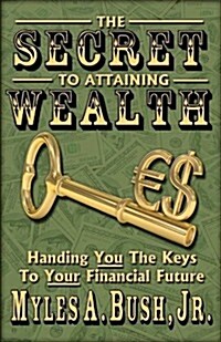 The Secret to Attaining Wealth (Paperback)