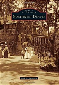 Northwest Denver (Paperback)