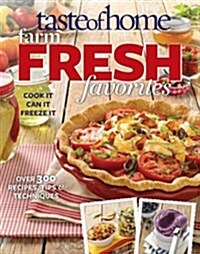 Taste of Home Farm Fresh Favorites (Paperback)