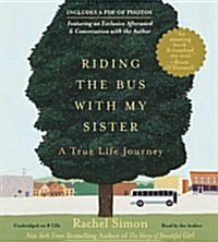 Riding the Bus with My Sister: A True Life Journey (Audio CD)