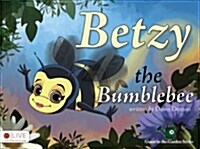 Betzy the Bumblebee (Paperback)