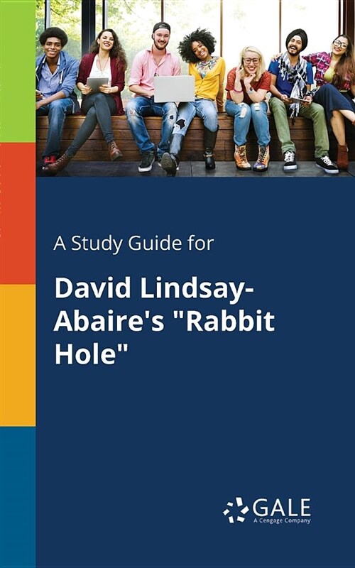 A Study Guide for David Lindsay-Abaires Rabbit Hole (Paperback)