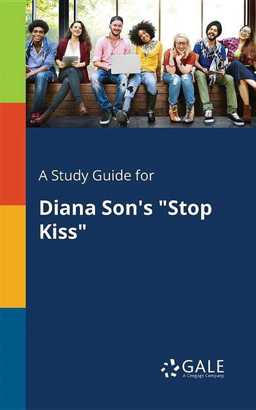 A Study Guide for Diana Sons Stop Kiss (Paperback)