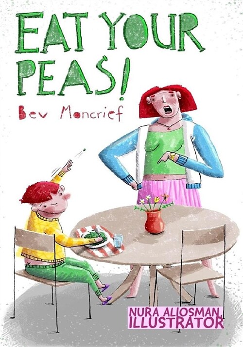 Eat Your Peas! (Paperback)