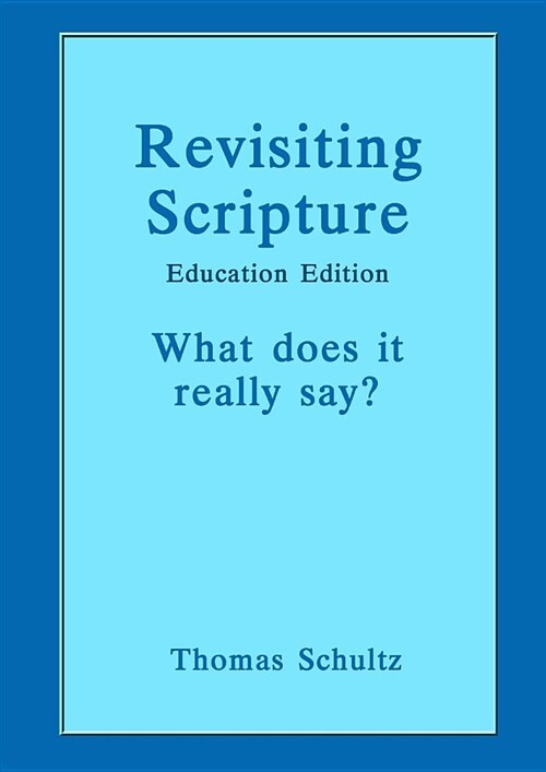 Revisiting Scripture: Education Edition (Paperback)