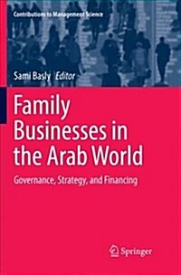 Family Businesses in the Arab World: Governance, Strategy, and Financing (Paperback)