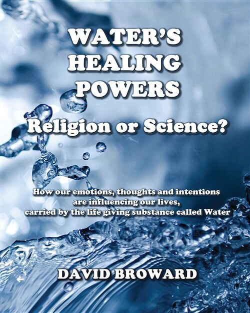 Waters Healing Powers: Religion or Science?: (Paperback)