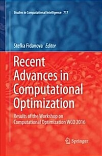 Recent Advances in Computational Optimization: Results of the Workshop on Computational Optimization Wco 2016 (Paperback)