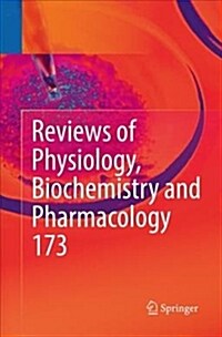 Reviews of Physiology, Biochemistry and Pharmacology, Vol. 173 (Paperback)