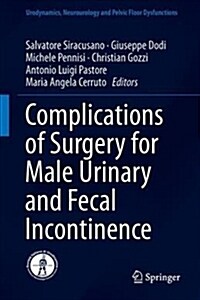 Complications of Surgery for Male Urinary and Fecal Incontinence (Hardcover, 2020)