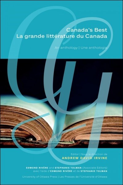 Canadas Best La Grande Litt?ature Du Canada: An Anthology Une Anthologie (Hardcover)