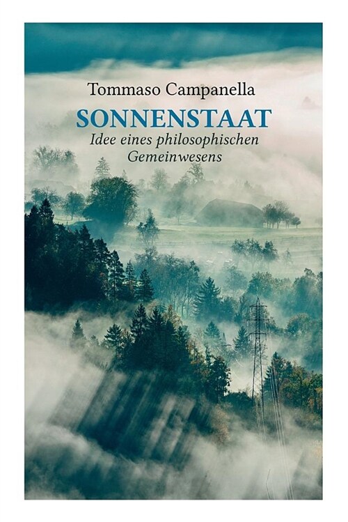 Sonnenstaat: Idee Eines Philosophischen Gemeinwesens: Ein Poetischer Dialog (Paperback)