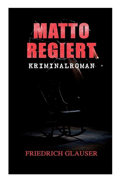 Matto Regiert: Kriminalroman (Paperback)