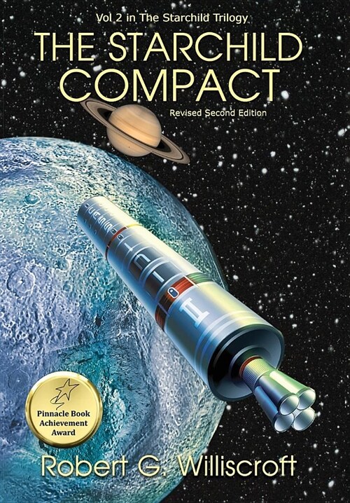 The Starchild Compact: A novel of interplanetary exploration (Hardcover, 3, Trade Hardback)