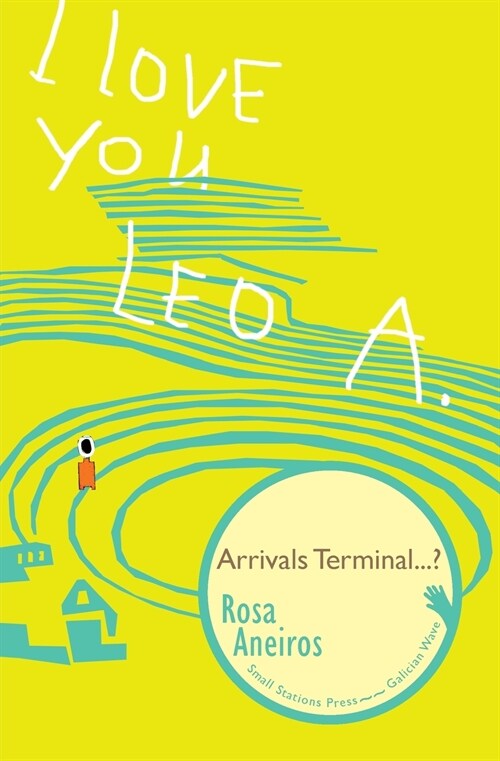 I Love You Leo A. Arrivals Terminal...? (Paperback)