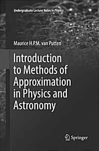 Introduction to Methods of Approximation in Physics and Astronomy (Paperback)