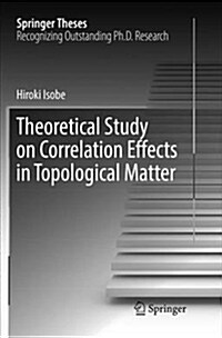 Theoretical Study on Correlation Effects in Topological Matter (Paperback)