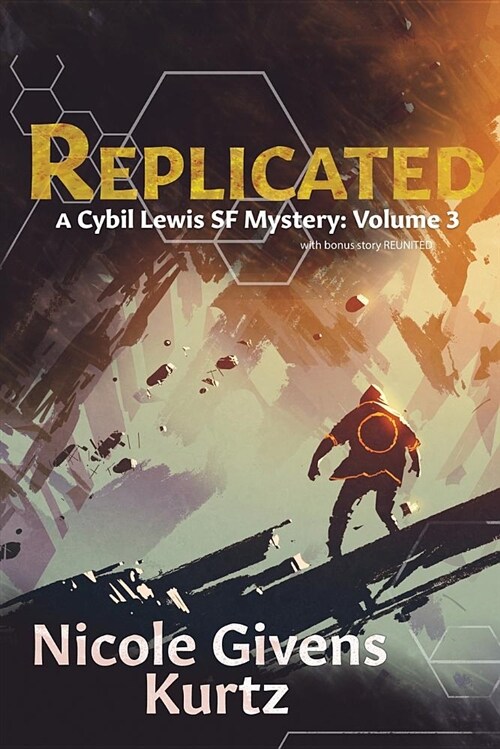 Replicated: A Cybil Lewis SF Mystery (Paperback)