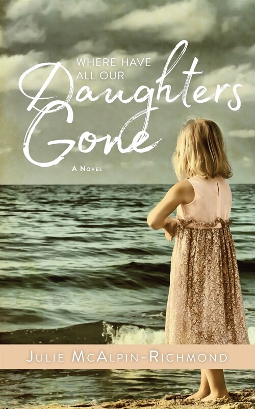 Where Have All Our Daughters Gone (Paperback)