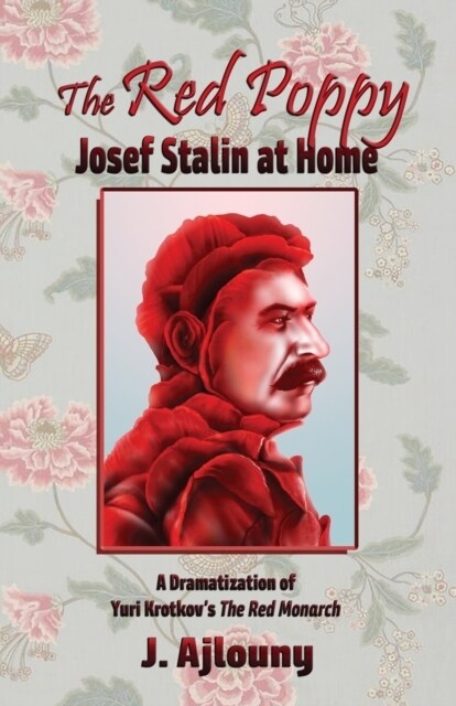 The Red Poppy: Josef Stalin at Home (Paperback)