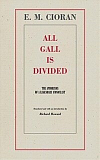 All Gall Is Divided: The Aphorisms of a Legendary Iconoclast (Paperback)