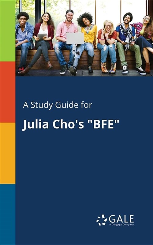 A Study Guide for Julia Chos BFE (Paperback)