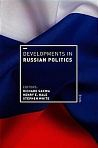 Developments in Russian Politics 9 (Hardcover, 9th ed. 2019)