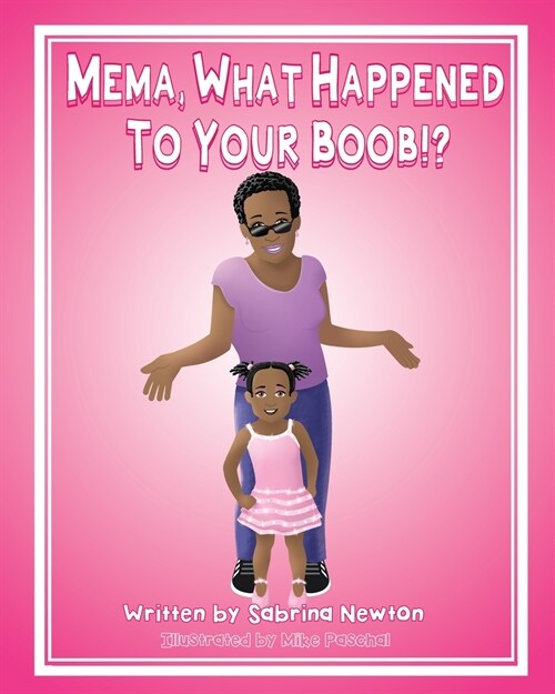 Mema What Happened to Your Boob!? (Paperback)