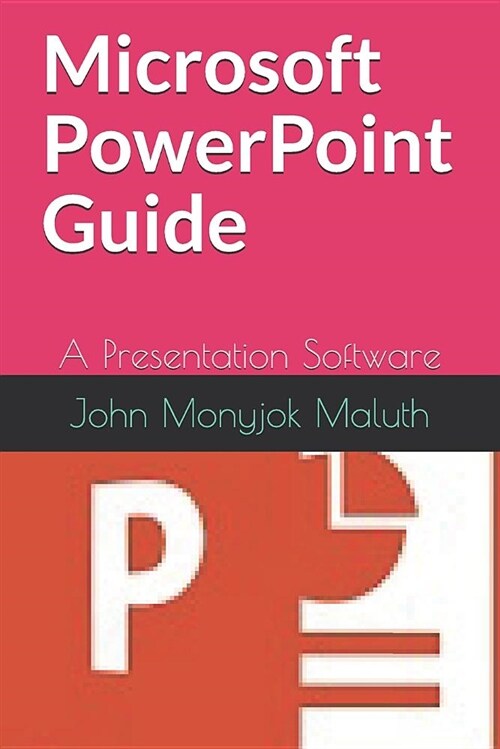 Microsoft PowerPoint Guide: A Presentation Software (Paperback)