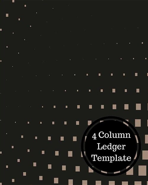 4 Column Ledger Template: 4 Column Columnar (Paperback)