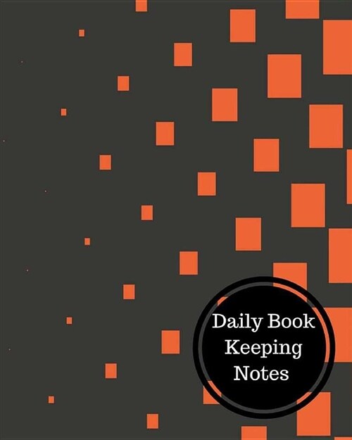 Daily Book Keeping Notes: Daily Bookkeeping Record (Paperback)