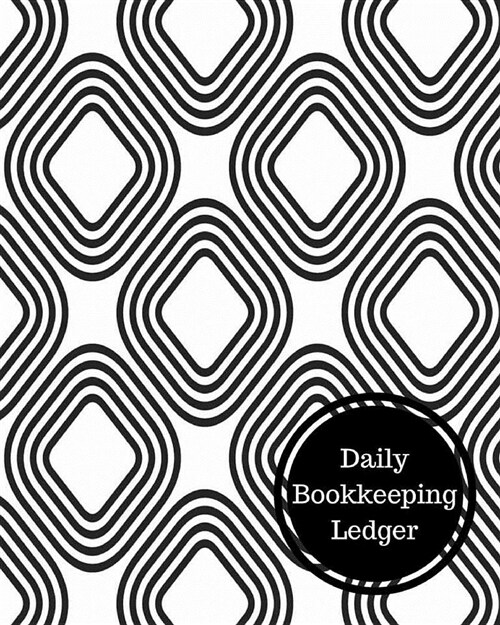 Daily Bookkeeping Ledger: Daily Bookkeeping Record (Paperback)