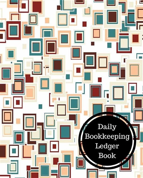 Daily Bookkeeping Ledger Book: Daily Bookkeeping Record (Paperback)