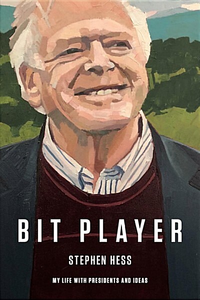Bit Player: My Life with Presidents and Ideas (Hardcover)