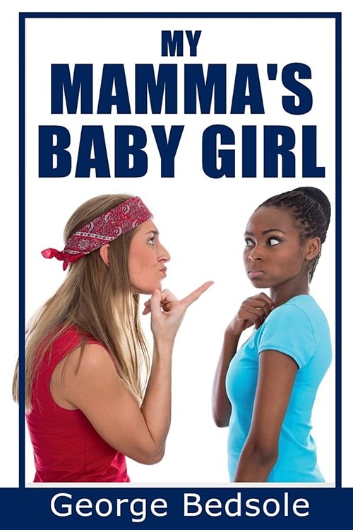 My Mammas Baby Girl (Paperback)