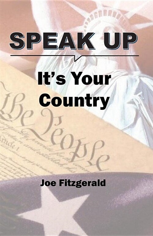 Speak Up: Its Your Country (Paperback)