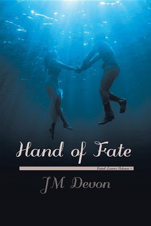 Hand of Fate: Volume 1 Fated Lovers (Paperback)