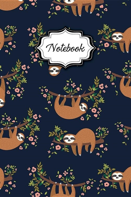 Notebook: Hand Drawn Sloth Pattern College Ruled Journal for Taking Notes Journaling School or Work (Paperback)