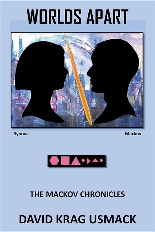 Worlds Apart: The Mackov Chronicles (Paperback)