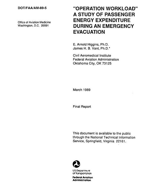Operation Workload: A Study of Passenger Energy Expenditure During an Emergency Evacuation (Paperback)