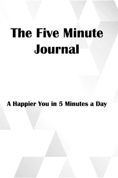 The Five Minute Journal: A Journal Filled with Favorite Bible Verses (Kjv)Journal for Self-Exploration, Happier You in 5 Minutes a Day (Paperback)