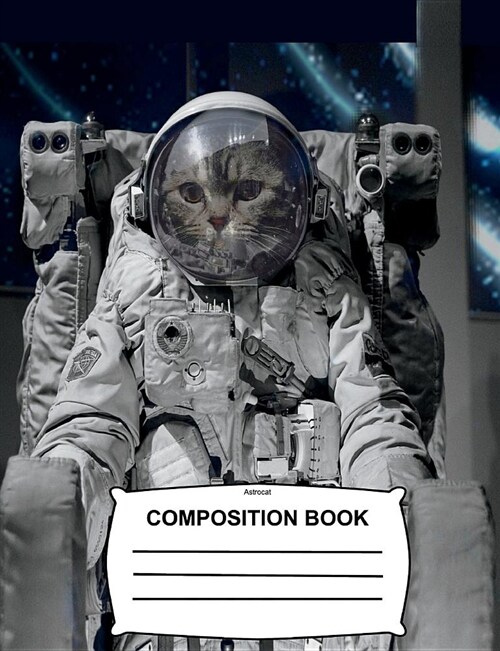 Astrocat Composition Book: College Ruled 108 Pages - Notebook for School, Journal for Boys, Girls, Kids, Gift for Students & Teachers (Paperback)