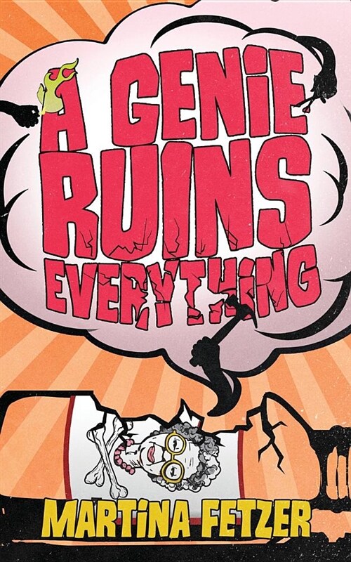 A Genie Ruins Everything (Paperback)