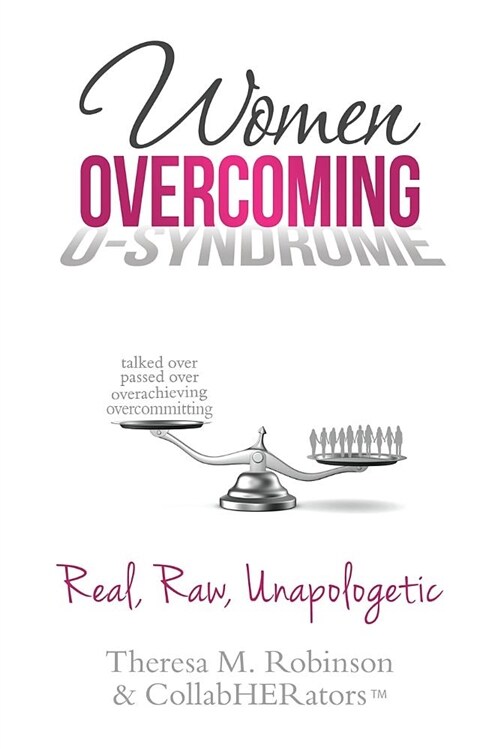 Women Overcoming O-Syndrome: Real, Raw, Unapologetic (Paperback)