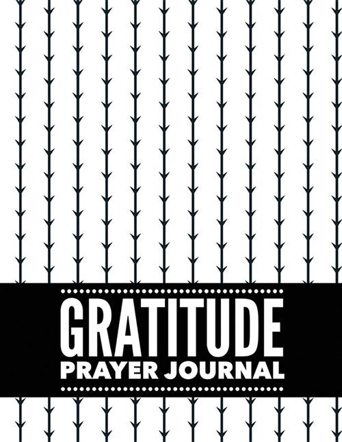 Gratitude Prayer Journal: Simple Vintage Design Prayer Journal Book with Calendar 2018-2019, Dialy Guide for Prayer, Uplifting Messages, Bible J (Paperback)