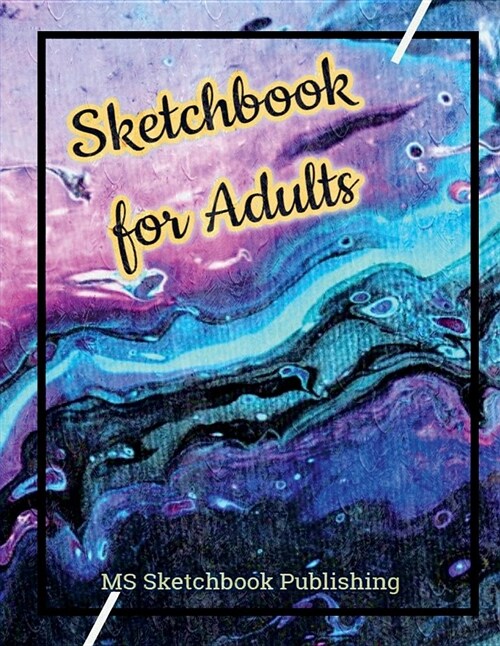 Sketchbook for Adults: Drawing & Sketchbook for Adults, Improving and Practicing Drawing & Doodling Skills, Art Journal for Adults (8.5x11 In (Paperback)